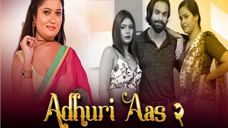 ADHURI AAS 2 Episode 8 | Viral MMS Desi