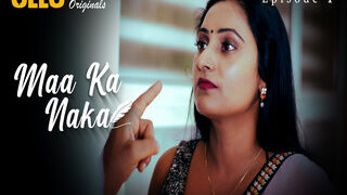 Maa Ka Naka – Part 1 Episode 1 | Viral MMS Desi