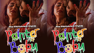 Painter Babu – S01E01 – 2023 – Hindi Hot Web Series – Wowentertainment | Viral MMS Desi