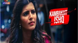 Kambakht Ishq – Part 1 Episode 2 | Viral MMS Desi